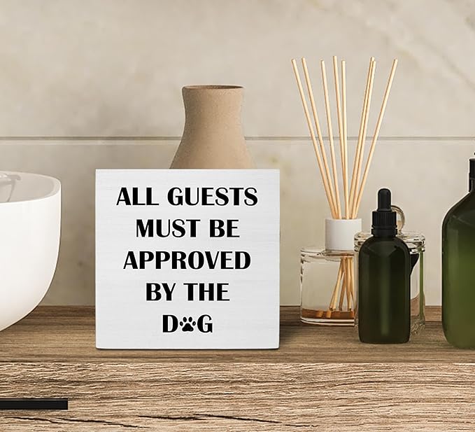 Ku-Dayi Funny Dog Wooden Box Sign, Gift for Women Pet Lovers Wood Box Decorations for Home Office, All Guests Must Be Approved By the Dog Entryway Wooden Block Plaque Desk Shelf Decor 5x5 Inch