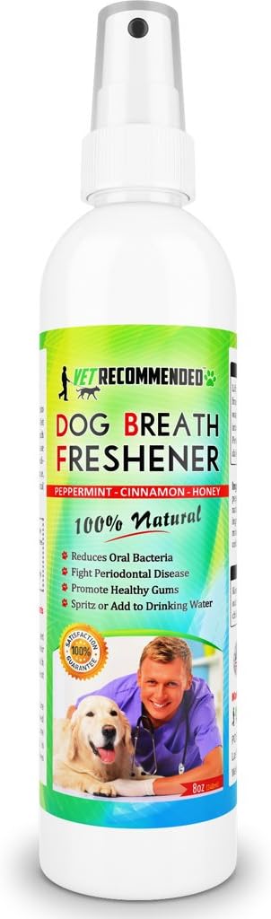 Vet Recommended Dog Breath Freshener & Dental Water Additive Spray (8oz) All Natural - Perfect for Bad Dog Breath & Dog Teeth Spray. Spray in Mouth or Add to Pet's Drinking Water. Made in USA