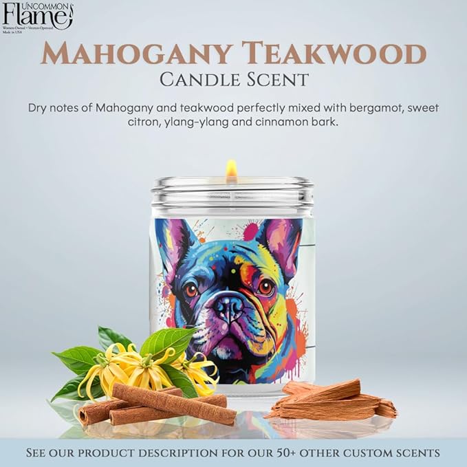 100% Handmade Non-toxic Soy Wax Candle, Warm Woodsy Scent, 120hr Burn, Soot Free, Cotton Wick, 16 oz - Gift for Dog Moms & Dads, French Bulldog Lovers (Frenchie, Mahogany Teakwood)