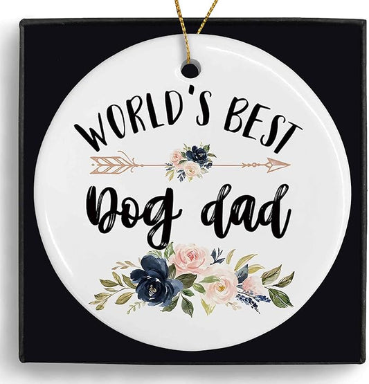 World's Best Dog Dad Ceramic Ornaments Gifts, Dog Father Round Hanging Ornament Decor Decorations for Christmas Tree Car, Thank You Appreciation Gifts for Dog Lovers Men Birthday Holiday