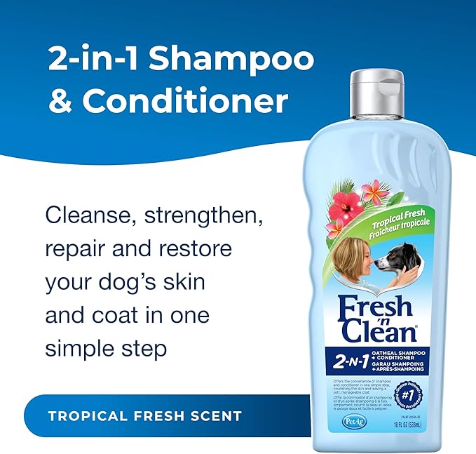 PetAg Fresh ’n Clean 2-N-1 Oatmeal Conditioning Shampoo, Tropical Scent - 18 oz - Moisturizes with Vitamin E & Aloe Vera - Strengthens & Repairs Coats - Soap Free