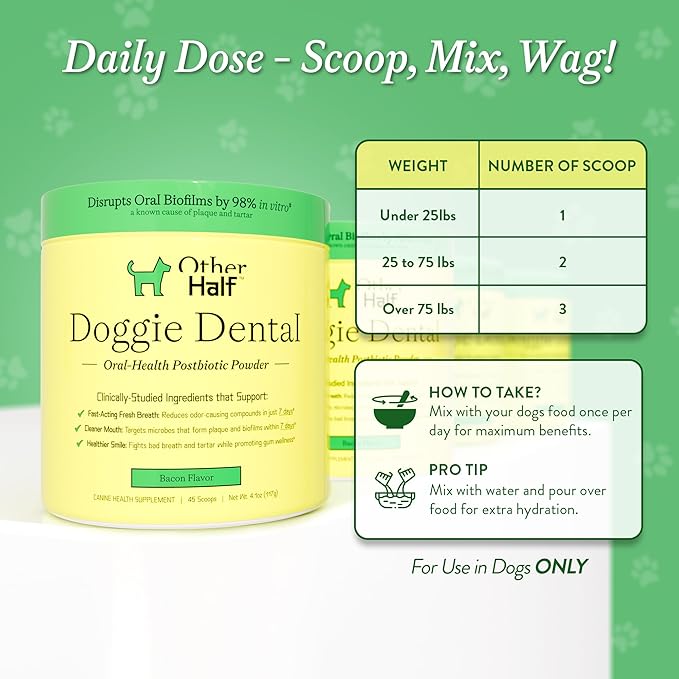 OTHER HALF Doggie Dental Supplement Powder - Dog Breath Freshener & Teeth Cleaning Made Easy - Oral Health Postbiotic for Dogs - Targets Tartar, Plaque & Bad Breath | 45 Scoops, Bacon Flavor