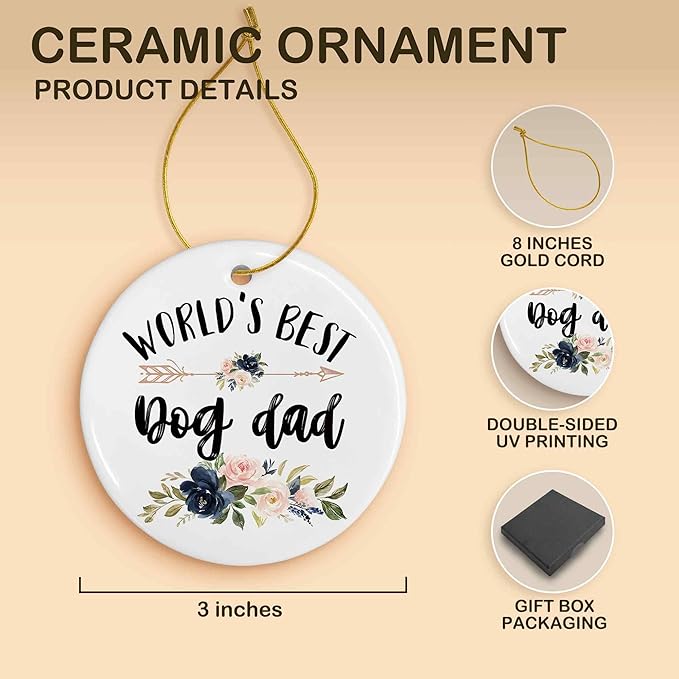 World's Best Dog Dad Ceramic Ornaments Gifts, Dog Father Round Hanging Ornament Decor Decorations for Christmas Tree Car, Thank You Appreciation Gifts for Dog Lovers Men Birthday Holiday