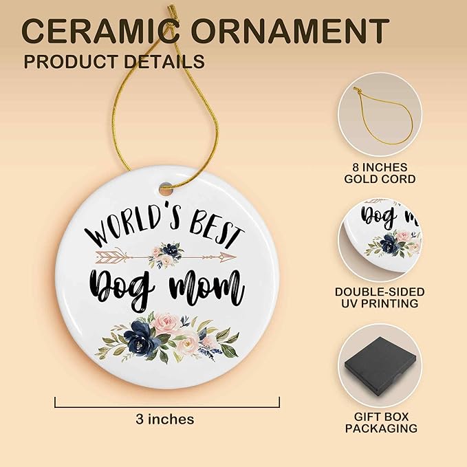 World's Best Dog Mom Ceramic Ornaments Gifts, Dog Mother Round Hanging Ornament Decor Decorations for Christmas Tree Car, Thank You Appreciation Gifts for Dog Lovers Women Birthday Holiday